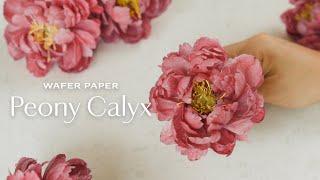 How to make Wafer Paper Flowers (Peony) Calyx, in just 10 minutes!