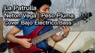 La Patrulla Neton Vega ft Peso Pluma ( Bass Cover ) Bajo Electrico 