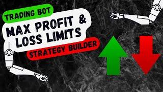 Create a Max Profit and Loss Limit for your Trading Bot | NinjaTrader Strategy Builder