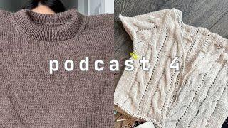 knitting podcast 4 | just sweater, blue wave cardigan & exciting plans