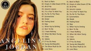 Best Songs of Angelina Jordan Full Album 2022 - Angelina Jordan Greatest Hits (No ad)