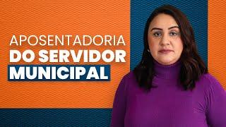 Como ficou a aposentadoria do servidor público municipal?