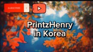 PRINTZHENRY CHANNEL IN KOREA ️🫰