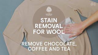 How to Remove Stains from Wool Clothes – Chocolate, White Coffee and Tea