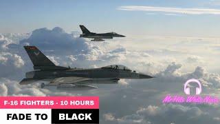 F-16 Fighter Jets | Fade to Black | 10 hours | White Noise | Sleep Sounds of SPAR19