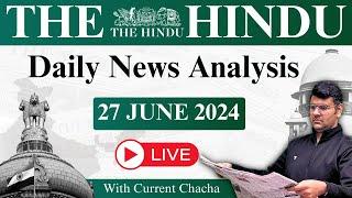 The Hindu Daily News Analysis | 27 June 2024 | Current Affairs Today | Unacademy UPSC