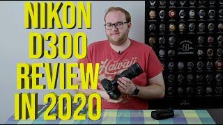 Nikon D300 Review in 2020 / 2021, can this DSLR still hold its own 13 years on from its launch?