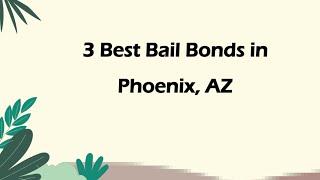 3 Best Bail Bonds in Phoenix, Arizona 2024 | Bail Services