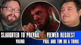 Slaughter To Prevail "Viking" (First Reaction) - Paul And Tim Do A Thing