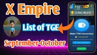 x Empire airdrop listing of TGE date I Musk Empire airdrop listing I Musk Empire Airdrop Elegible us