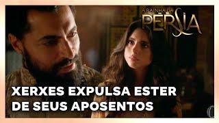 A RAINHA DA PERSIA: Xerxes expulsa Ester de seus aposentos