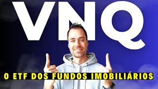 VNQ O ETF DOS FUNDOS IMOBILIÁRIOS para INVESTIR - #etf #dividendos #ações