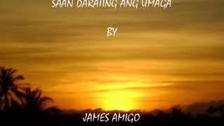 Saan Darating Ang Umaga  Cover By James Amigo