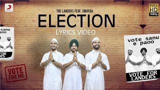 Landers - Election feat. Smayra & Mr. V Grooves | Lyrics Video | Latest Punjabi Song 2016