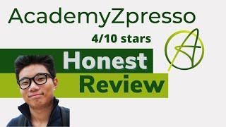 AcademyZPresso Review & Walkthrough4/10 honest reviewAcademyZPresso Review