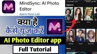 MindSync App Kaise Use Kare | How To Use MindSync App | MindSync Ai Photo Editor App