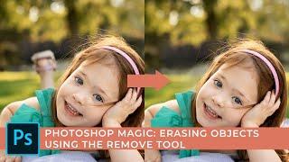 Photoshop Magic: Erasing Objects using the Remove Tool