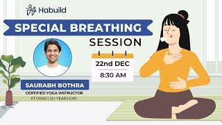 Special Breathing Session @8:30 AM | By @saurabhbothra  | 22nd December