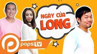 Cười Cùng Long Đẹp Trai - Ngày Của Long