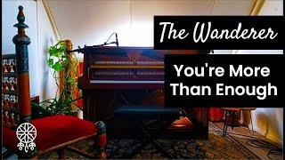 The Wanderer - You're More Than Enough (Official Video)