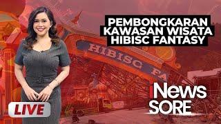 LIVE Pembongkaran Lokasi Wisata Hibisc Fantasy Puncak | iNews Sore | 07/03