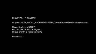 Não foi possível iniciar o serviço Central de Segurança do Windows [FIX] RESOLVIDO 2024