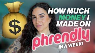 How Much Money I Made On Phrendly in 1 Week!