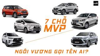 Toyota Avanza, Toyota Veloz, Xpander, Ertiga, Rush, XL7 đâu mưới là xe hay MVP 7 Chỗ tại Việt Nam