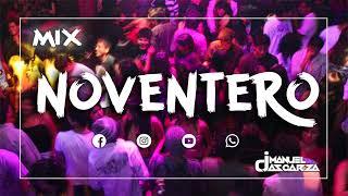 Mix Noventero | Fiesta Noventera | 90s en español | Noventena | y más | Dj Manuel Ascarza