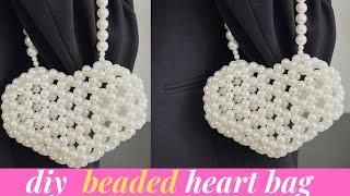 HOW TO MAKE MINI HEART BEADED BAG/FAUX PEARL BEADED HEART BAG/PEARL BEADED BAG TUTORIAL/DIY & BEADS