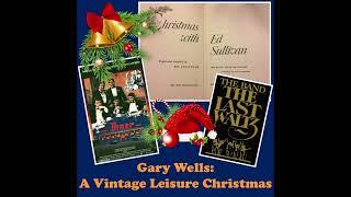 DEC4 Podcast (Audio) Clip: Gary Wells - A Vintage Leisure Christmas