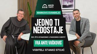 JEDNO TI NEDOSTAJE: EP 01 – Što je radosno u Radosnoj vijesti? – fra Ante Vučković i Stanko Stojić