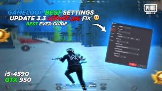 Gameloop Best Settings For Low End PC  | Update 3.3 Ultimate Lag Fix Gameloop