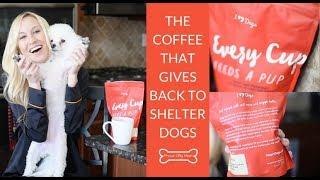 The Coffee That Gives Back To Shelter Dogs | Proud Dog Mom