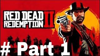 Red Dead Redemption 2 Game play Chapter 1 (part 1)