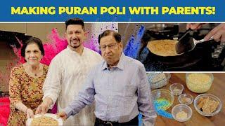 Holi-special Puran Poli with Dr. Nene and Parents! #HappyHoli