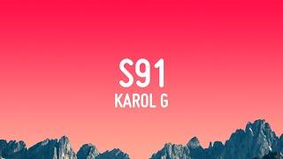 KAROL G - S91 (Letra/Lyrics)