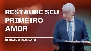 ADVERTÊNCIA A IGREJA DE ÉFESO - Hernandes Dias Lopes