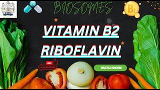 Vitamin B2 | Riboflavin | Function & Deficiency of Vitamin B2 | antioxidant | #vitaminb2  #biosomes