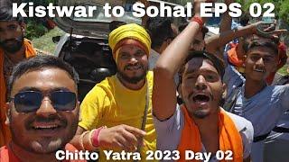 Kistwar to Sohal ( Paddar ) Chitto Yatra #dailyvlog #jk #live #vlog #2023 #vlogger #mountains