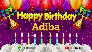 Adiba Happy birthday To You - Happy Birthday song name Adiba 