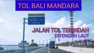 TOL BALI MANDARA | JALAN TOL TERINDAH DIATAS LAUT‼️