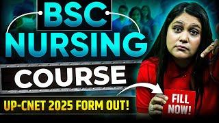 UP-CNET 2025 Form Out | B.Sc Nursing Course | Complete Information