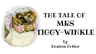 Mrs Tiggy-Winkle Hedgehog READ ALOUD Children's Story by Beatrix Potter