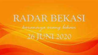 KORAN RADAR BEKASI 26 JUNI 2020