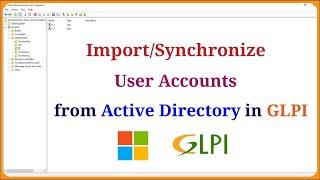 GLPI - How to Import / Synchronize User Accounts from Active Directory to GLPI