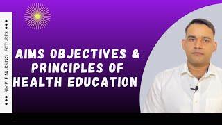 Health education: principles & objectives