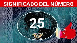 NUMEROLOGÍASignificado del número 25 Numero 25 en lo espiritualNUMERO 25  ANGELICAL