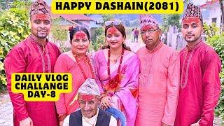 HAPPY DASHAIN 2081 || 30 DAY VLOG CHALLANGE (DAY-8)