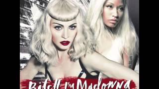 Madonna   Bitch I'm Madonna ft  Nicki Minaj